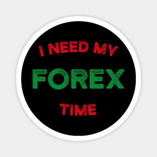 I Need My Forex Time Magnet